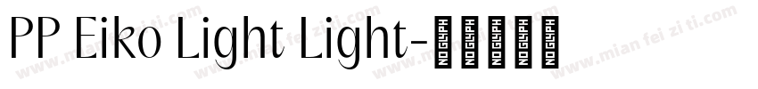 PP Eiko Light Light字体转换